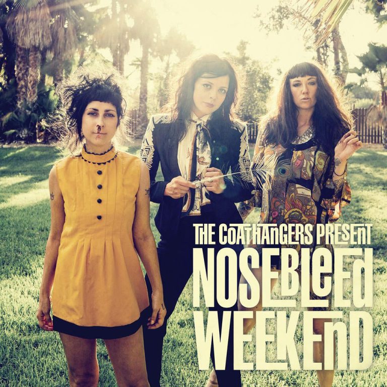 The Coathangers: Nosebleed weekend